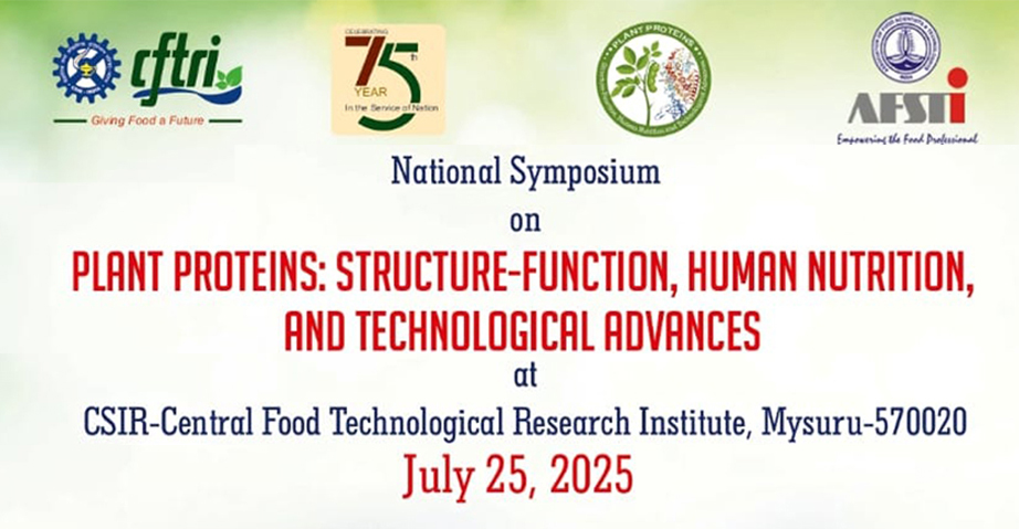 National Symposium on Plant Proteins: Structure-Function, Human Nutrition & Technological Advances