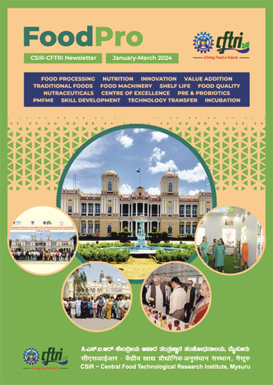 Cover of FoodPro, the CSIR-CFTRI newsletter, January-March 2024